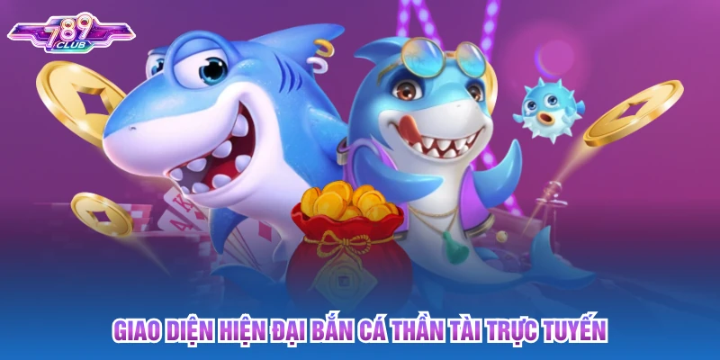 Giao diện hiện đại bắn cá thần tài trực tuyến