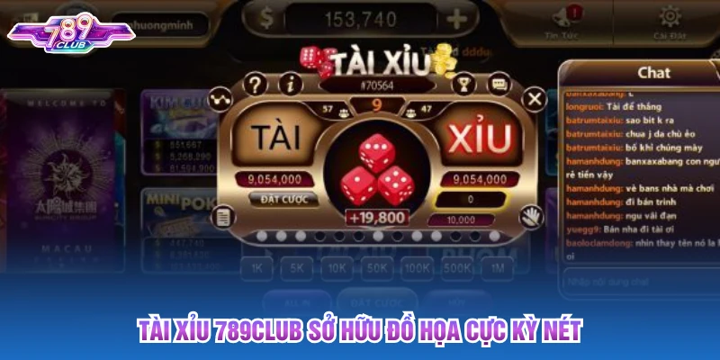 Tài xỉu 789club sở hữu đồ họa cực kỳ nét